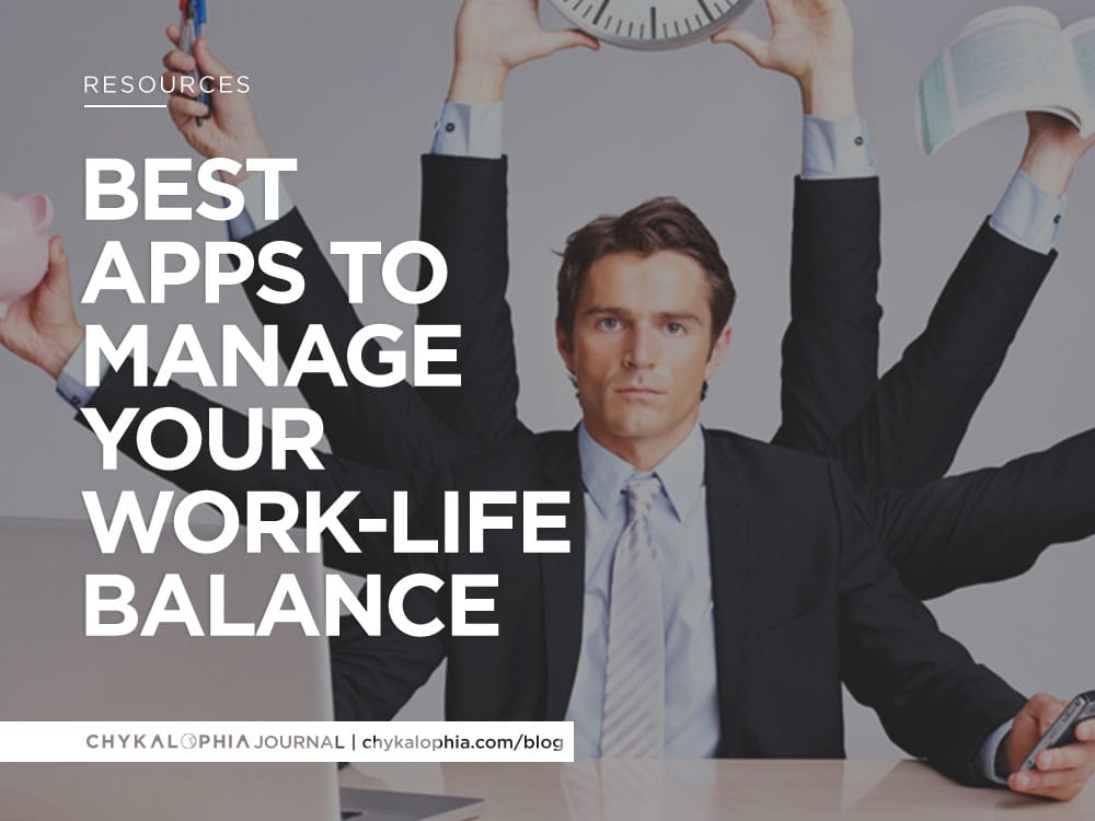 Best Apps to Manage Your Work-Life Balance