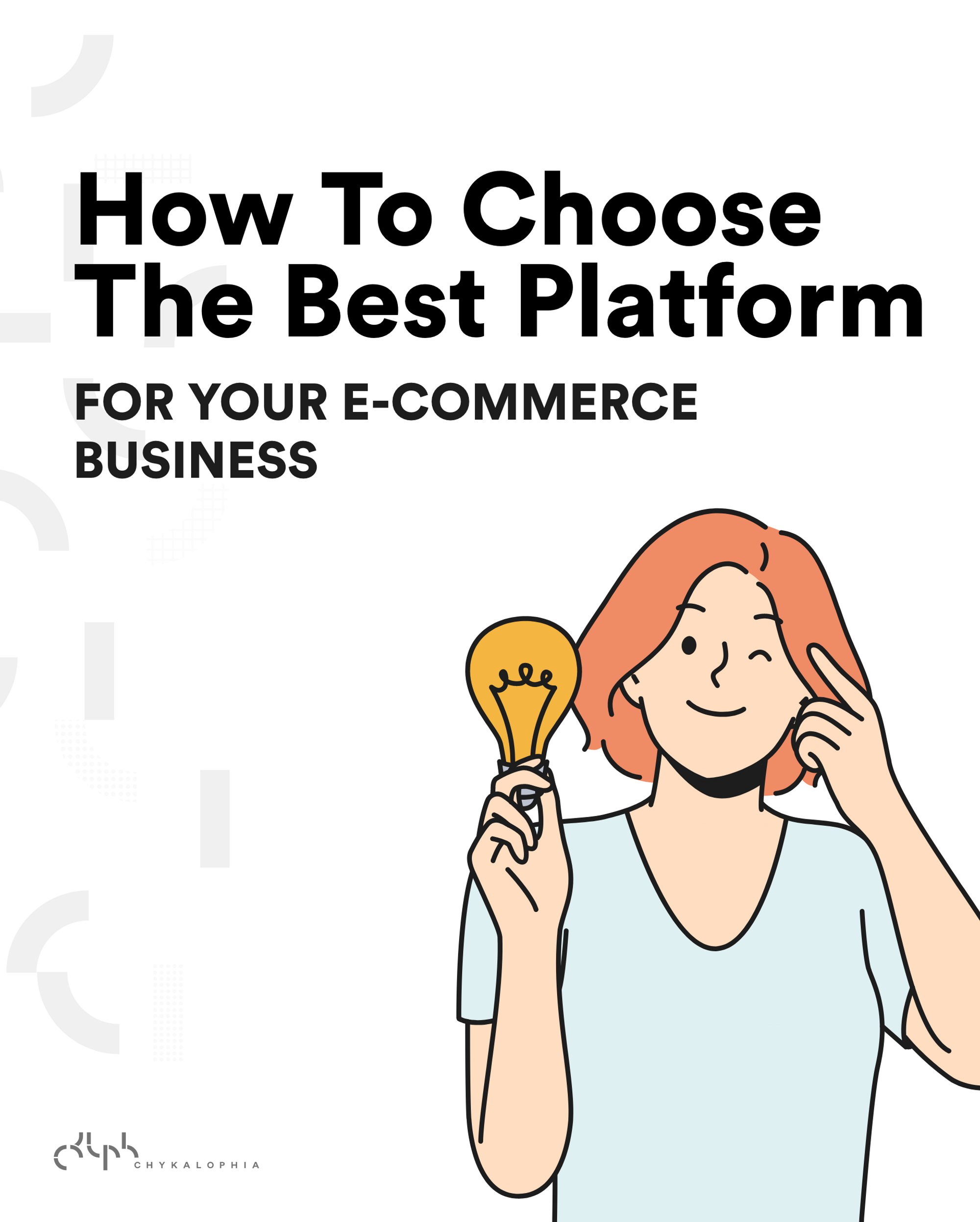 How To Choose The Best E-Commerce Platform For Your Business: 4 Primary Things to Consider