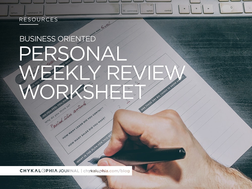 Our Business Oriented Yet Personal Weekly Review Worksheet