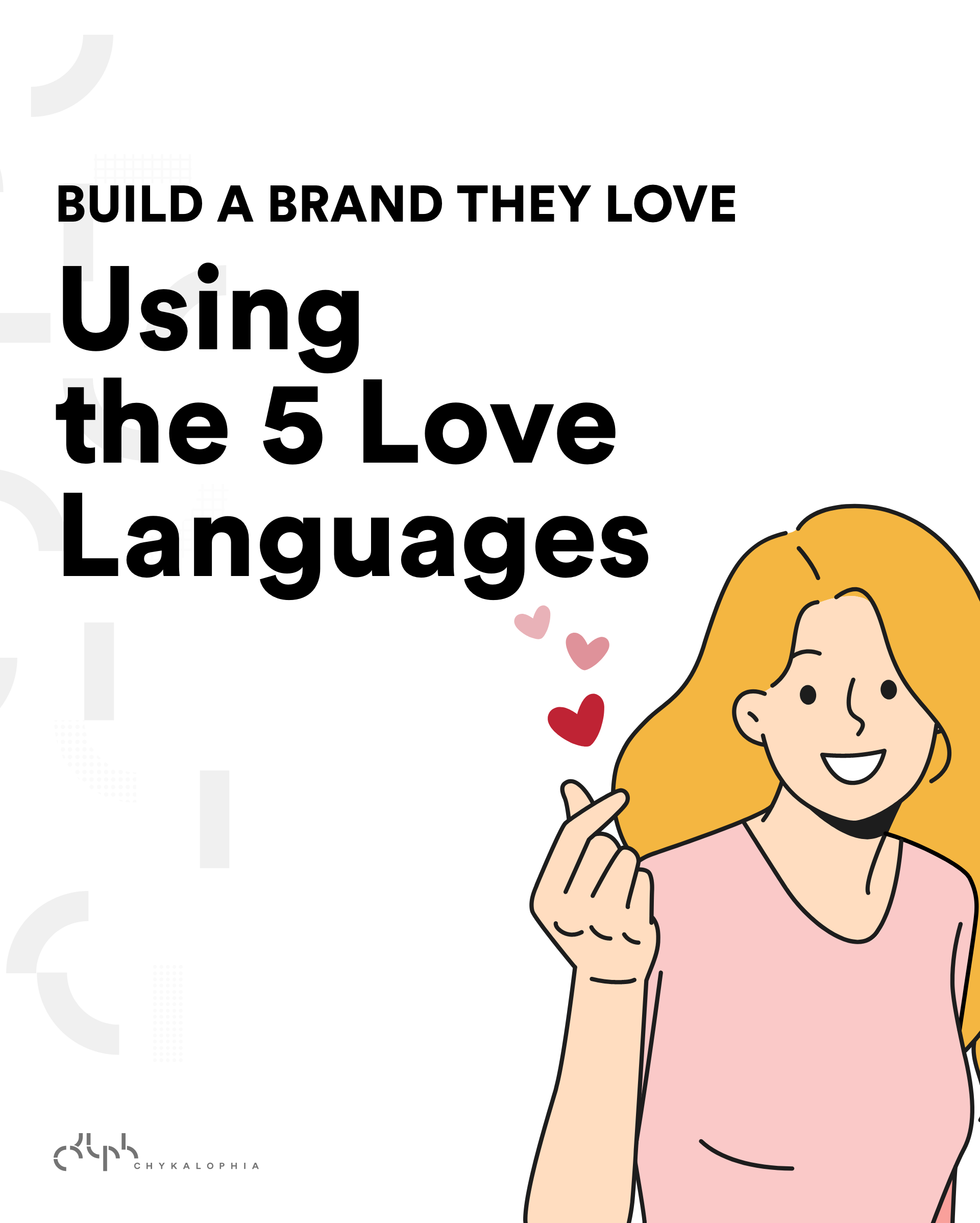 5 Love Languages for Branding Your Business