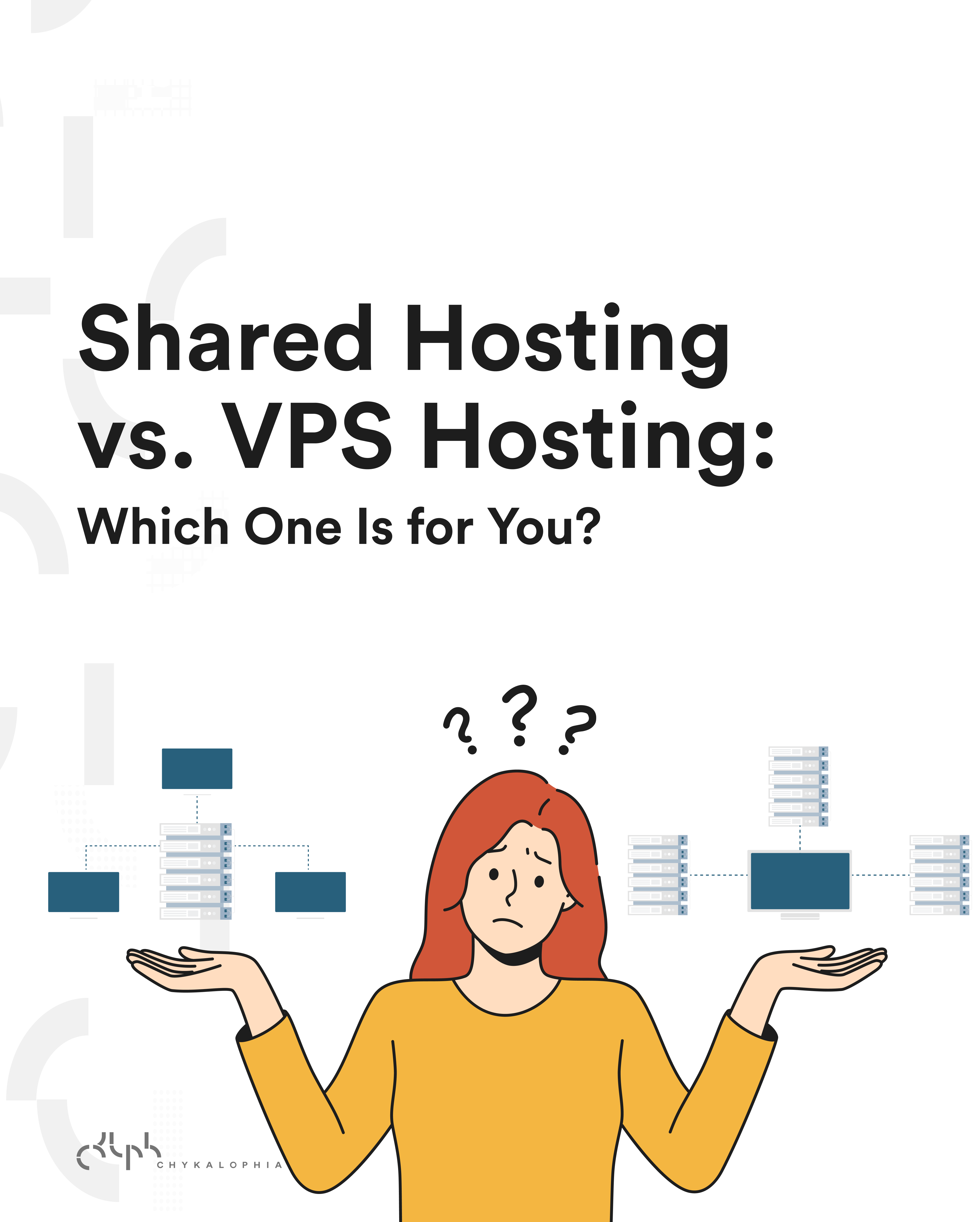Shared vs. VPS Hosting: Which One Is For You? 7 Effective Key Considerations