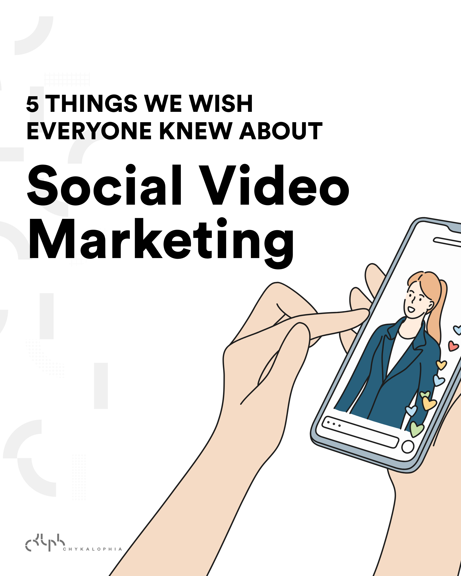 5 Things We Wish Everyone Knew About Social Video Marketing Strategy